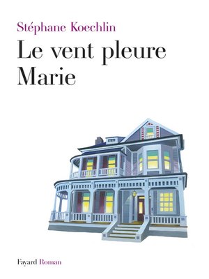 cover image of Le vent pleure Marie